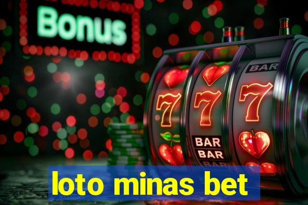 loto minas bet